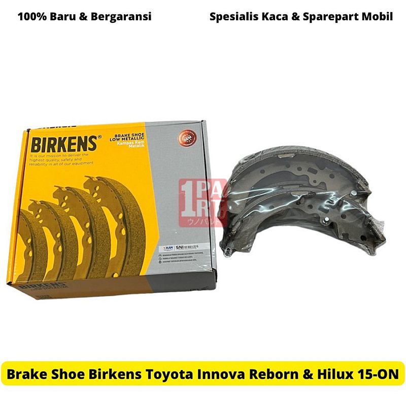 Brake Shoe Kampas Kanvas Rem Belakang Tromol Birkens Toyota Kijang Innova Reborn 2016-2022 / Hilux Hi Lux Hi-Lux Single Cabin SC 2015-Ke Atas by Unopart ID - foto 4