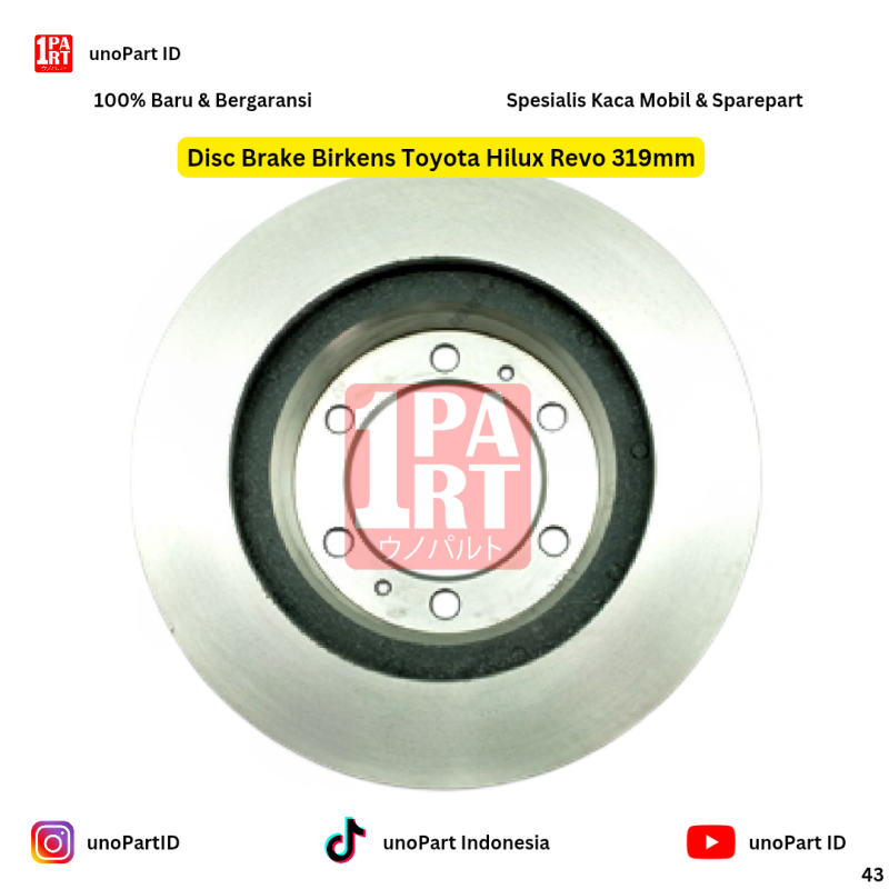 Disc Brake Piringan Rem Cakram Rotor Birkens Toyota Hilux Revo Double Cabin 319mm SNI KAN OEM 43512-0K140 435120K140 43512-0K090 435120K090 43512-0K230 435120K230