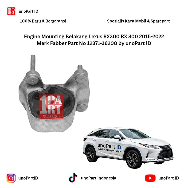 Engine Mounting Belakang Lexus RX300 RX 300 2015-2022 Merk Fabber Part No 12371-36200 by unoPart ID