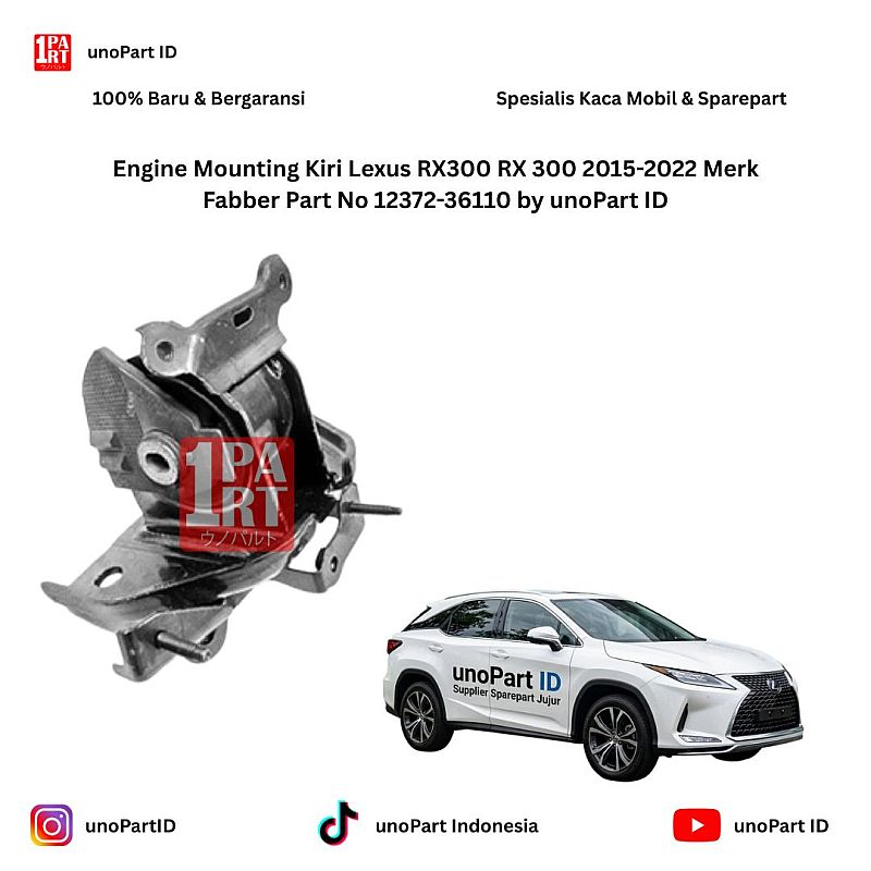 Engine Mounting Kiri Lexus RX300 RX 300 2015-2022 Merk Fabber Part No 12372-36110 by unoPart ID