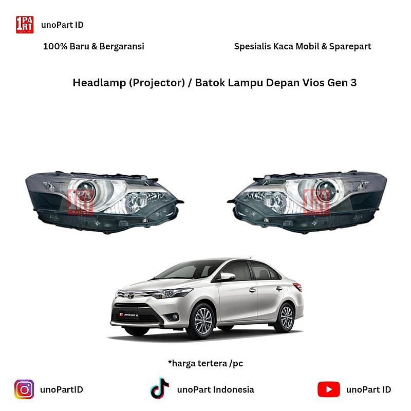 Headlamp (Projector) / Batok Lampu Depan Toyota Vios Gen 3 100% Baru by unoPart ID