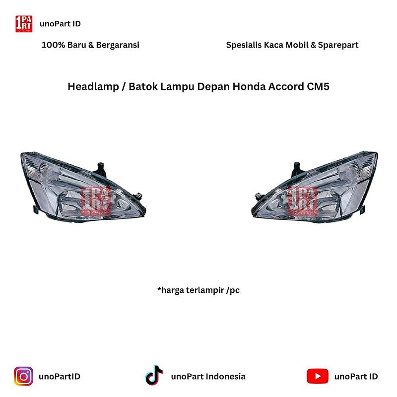 Headlamp / Batok Lampu Depan Honda Accord CM5 by unoPart ID
