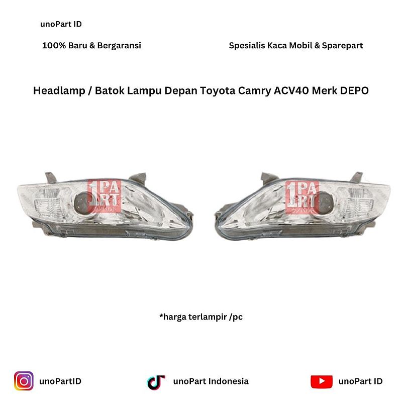 Headlamp / Batok Lampu Depan Toyota Camry ACV40 Merk DEPO | unoPart ID