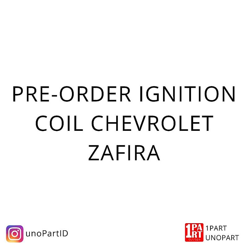 Ignition Coil Chevrolet Zafira 100% Baru & Bergaransi by unoPart - foto 3
