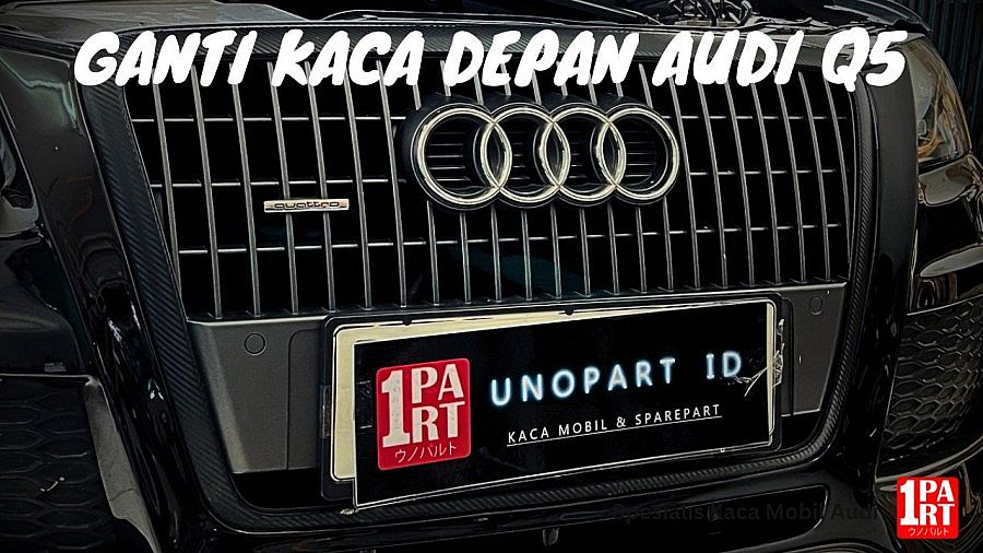 Kaca Depan 3 Lapis Audi Q5 08-17 RS & List SNI DOT459 USA E4 Europe - foto 3