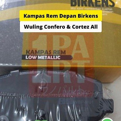 Kampas Rem Depan Birkens Wuling Confero & Cortez All TERBAIK TERMURAH - foto 3