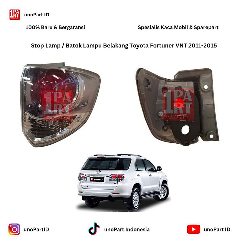 Stop Lamp / Batok Lampu Belakang Toyota Fortuner VNT 2011-2015 by unoPart ID