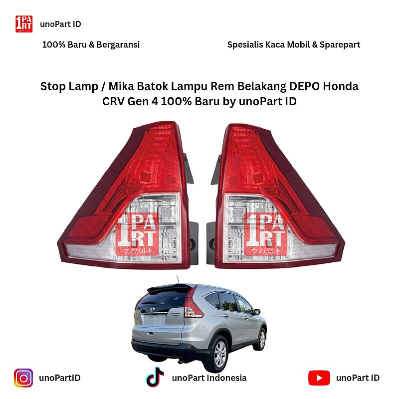 Stop Lamp / Mika Batok Lampu Rem Belakang DEPO Honda CRV Gen 4 Kiri / Kanan 100% Baru by unoPart ID