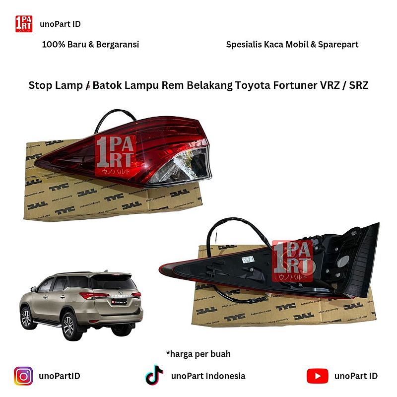 Stop Lamp / Mika Lampu Rem Belakang TYC Toyota Fortuner VRZ SRZ 2016-ON Kiri/Kanan by unoPart ID