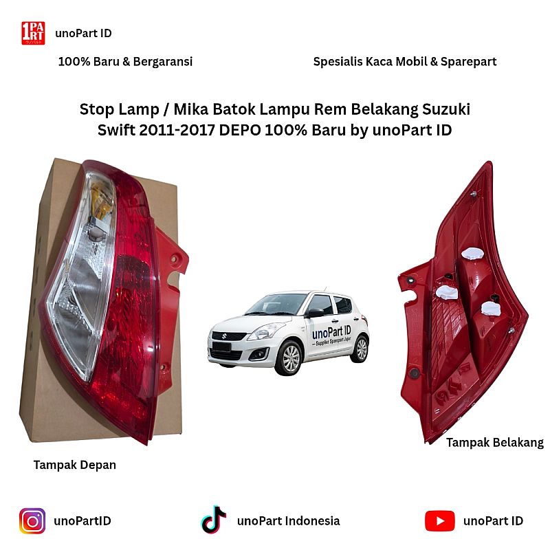 Stop Lamp Stoplamp / Batok Lampu Rem Belakang Suzuki New Swift 2011-2017 Merk Depo by unoPart ID