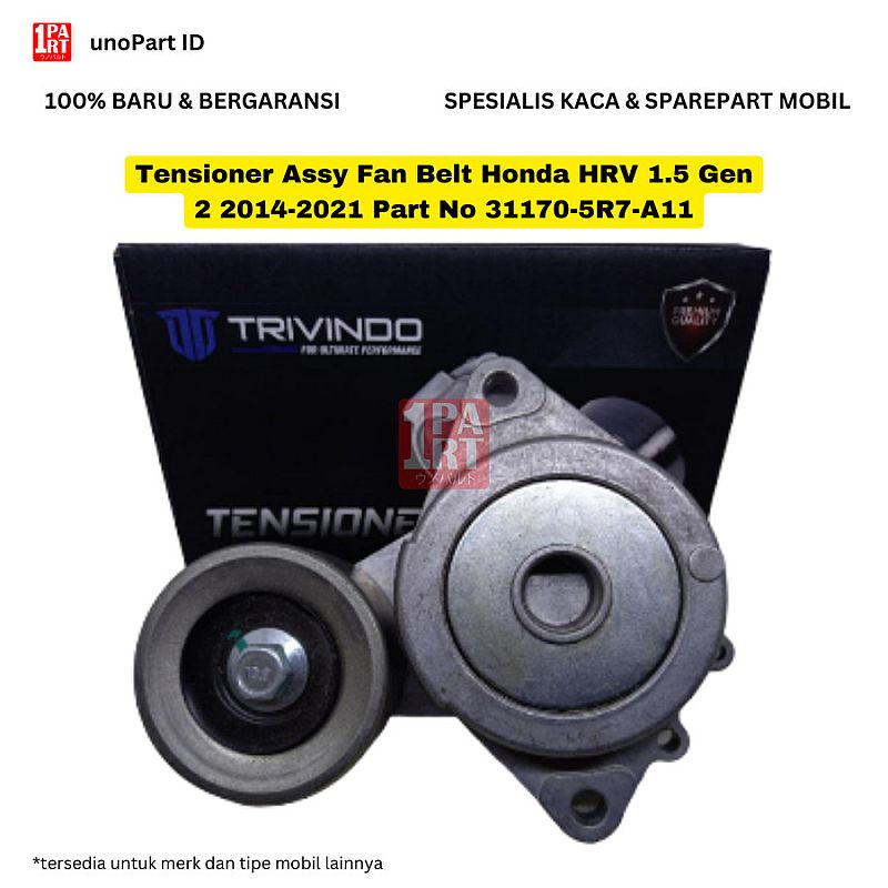 Tensioner Assy Fan Belt Trivindo Honda HRV 1.5 2014-2021 31170-5R7-A11