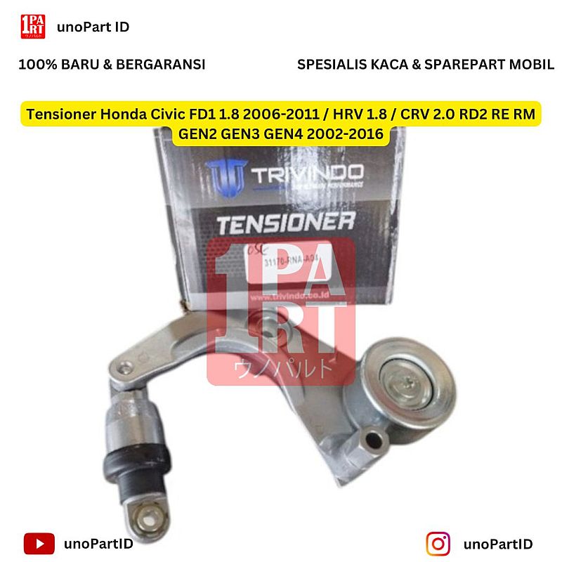 Tensioner Fan Belt  Honda Civic FD1 1.8 2006-2011 / HRV 1.8 / CRV 2.0 RD2 RE RM GEN2 GEN3 GEN4 2002-2016 31170-RNA-A04/RZP/R0A/51B
